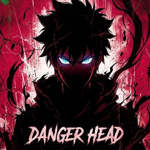 DANGER HEAD