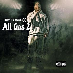 All Gas 2 (Explicit)