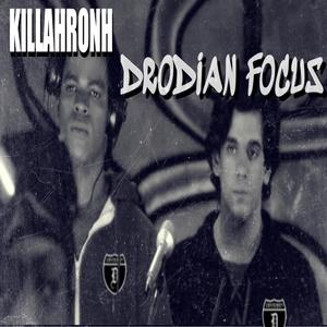 Drodian Focus (feat. Too Nasty & Sneek Rothstein) (Explicit)