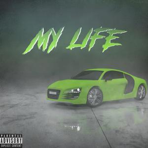 My Life (Explicit)
