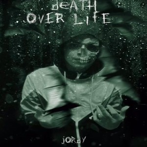 Death Over Life (Explicit)