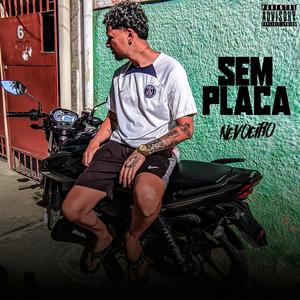 Sem Placa (Explicit)