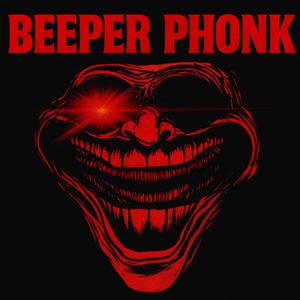 BEEPER PHONK (Ultra Slowed)