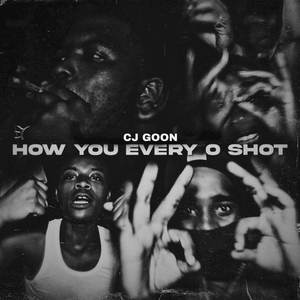 How You Every O Shot? (Explicit)