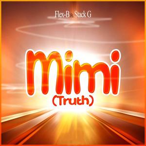 Mimi (truth) (feat. Stack G)