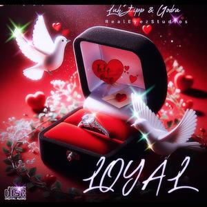 Loyal (feat. GodRa) [Explicit]