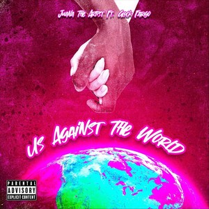 Us Against the World (feat. Glock Fargo) [Explicit]