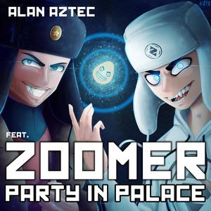 Party in Palace(feat. ZOOMER)