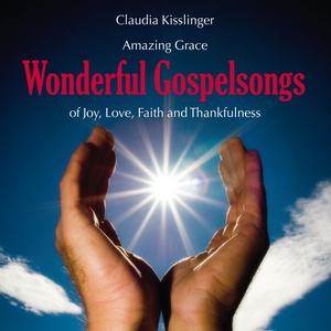 Wonderful Gospelsongs (Of Joy, Love, Faith and Thankfulness)