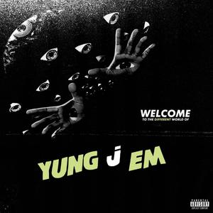 The World Of Yung J Em (Deluxe) [Explicit]