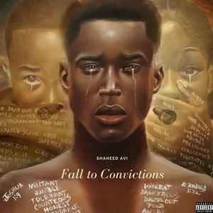 Fall to Convictions (Explicit)