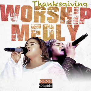Thanksgiving worship (Medley) (Medley)