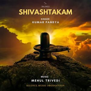 SHIVASHTAKAM (feat. Kumar Pandya & Shreya Trivedi)