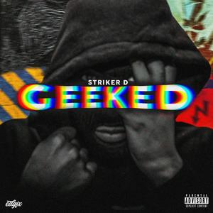 Geeked (Explicit)