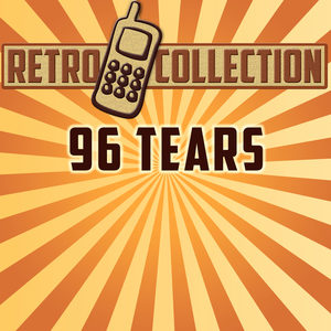 96 Tears(Originally Performed By Question Mark & the Mysterians)
