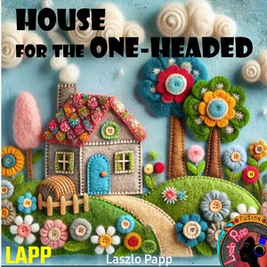 House of the One-Headed