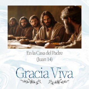 En la Casa del Padre (Juan 14)