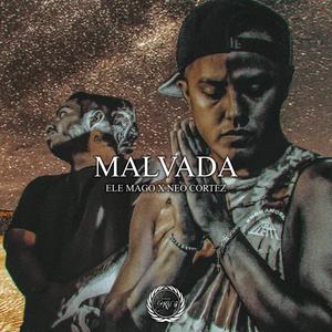 Malvada (feat. Ele Mxgo Mx) (Explicit)