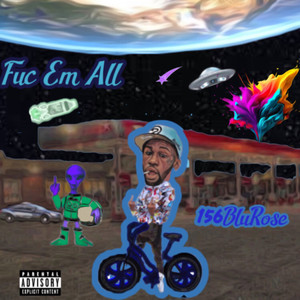 Fuc Em All (Explicit)