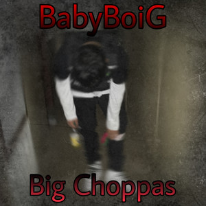 Big Choppas (Explicit)