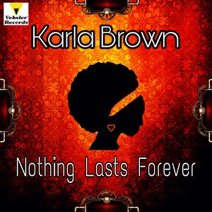 Nothing Lasts Forever (Inst.)