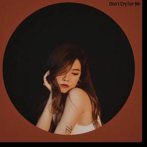 Don't Cry For Me
