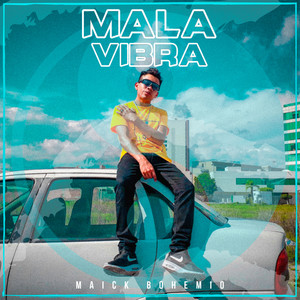 Mala Vibra (Explicit)