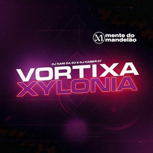 VORTIXA XYLONIA (Explicit)