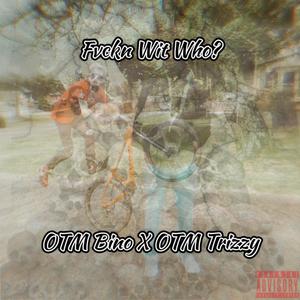 Fvckn Wit Who? (Explicit)