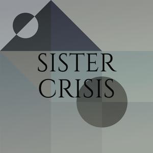 Sister Crisis