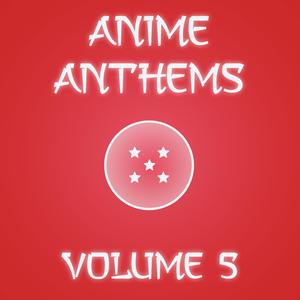 Anime Anthems, Vol. 5