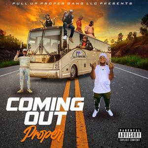 Coming Out Proper (Explicit)