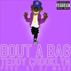 Bout A Bag(feat. DJ Marx) (Explicit)