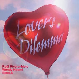 Lover´s Dilemma (feat. Wendy Naomi & SamLS)