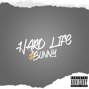 Hard Life (Explicit)