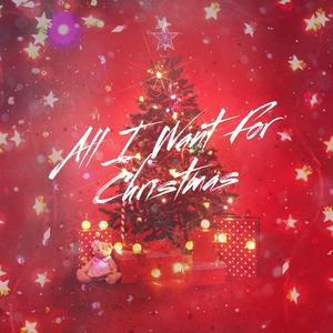 All I Want for Christmas (Explicit)