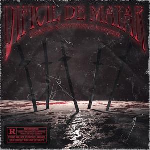 DIFICIL DE MATAR (Explicit)