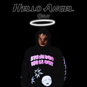 Hello Angel (Explicit)