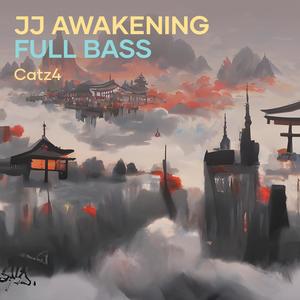 Jj Awakening Full Bass