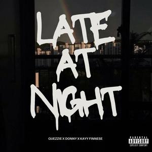Late At Night (with donny & Kayy Finesse) [Explicit]
