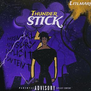 Thunder Stick (Explicit)