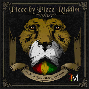 Piece by Piece Riddim