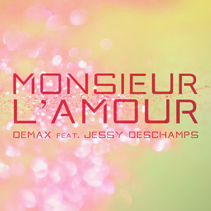 Monsieur l'amour (House Mix)