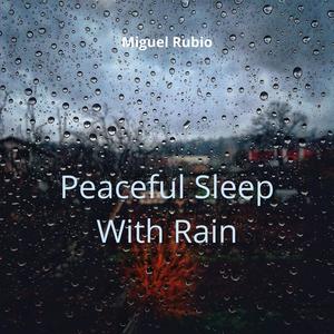 Peaceful Sleep With Rain