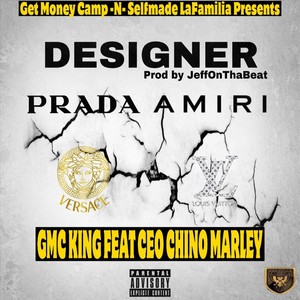 Designer (feat. Ceo Chino Marley) [Explicit]