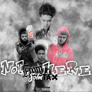 Not from here (Explicit)