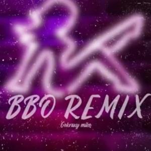 BBO (Remix) [Explicit]