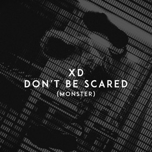 Don't Be Scared (Monster)