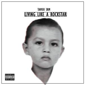 Living Like a Rockstar (Explicit)