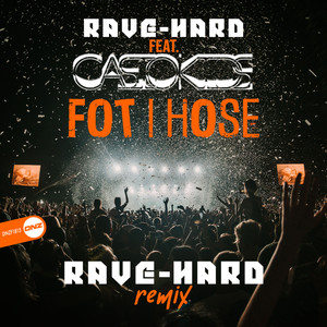 Fot I Hose (Rave-Hard Remix)